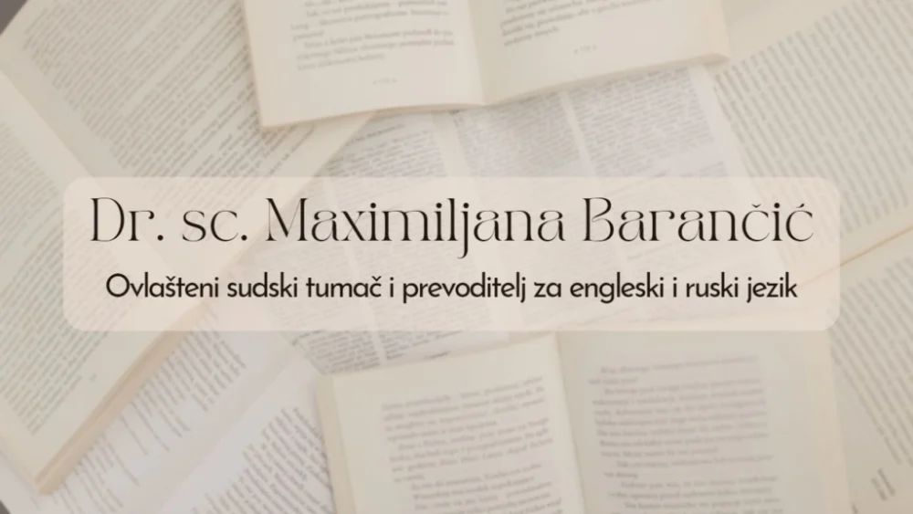 Stalni sudski tumač i prevoditelj za engleski i ruski jezik, Dr. sc. Maximiljana Barančić